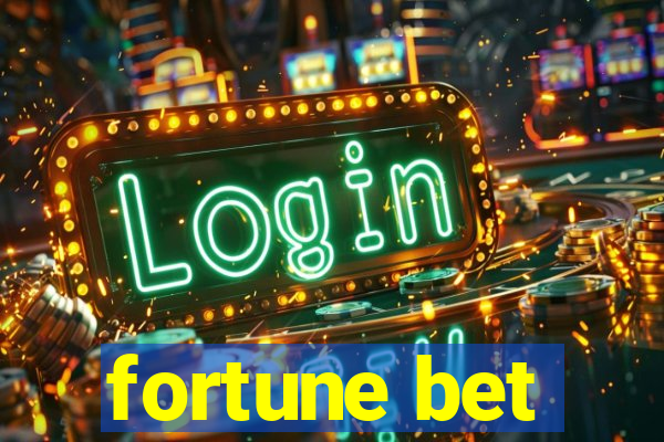 fortune bet